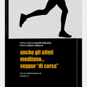 Anche gli atleti meditano... seppur di "corsa"