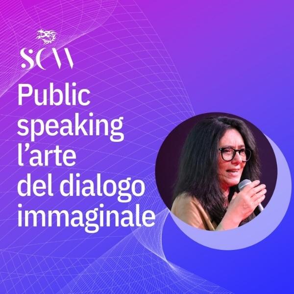 Public speaking 2026, l’arte del dialogo immaginale
